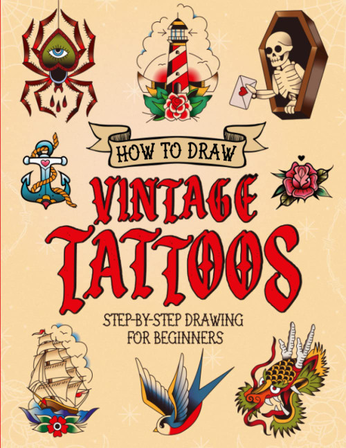 How to Draw Vintage Tattoos: Easy Step-by-Step Guide To Teach Beginners