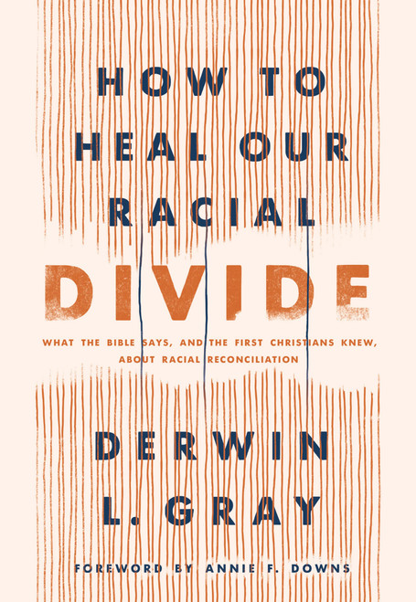 How to Heal Our Racial Divide: What the Bible Says