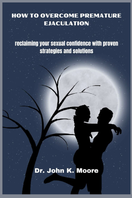 HOW TO OVERCOME PREMATURE EJACULATION