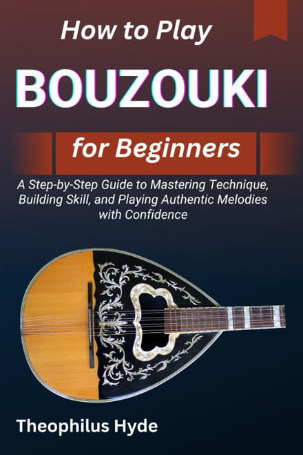 HOW TO PLAY BOUZOUKI FOR BEGINNERS