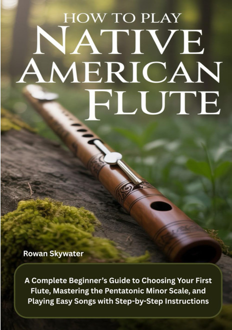 How To Play Native American Flute