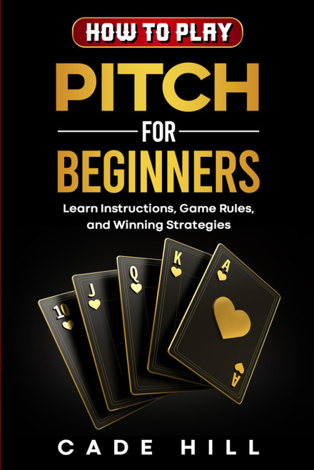 How to Play Pitch for Beginners: Learn Instructions