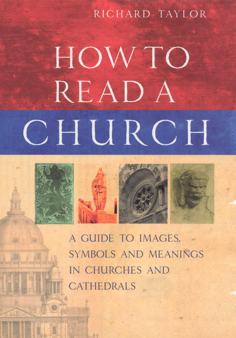 How to Read a Church: A Guide to Images