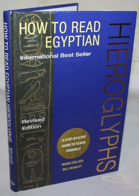 How To Read Egyptian Hieroglyphs: A Step-By-Step Guide To Teach Yourself