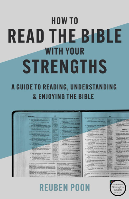 How to Read the Bible With Your Strengths: A Guide to Reading