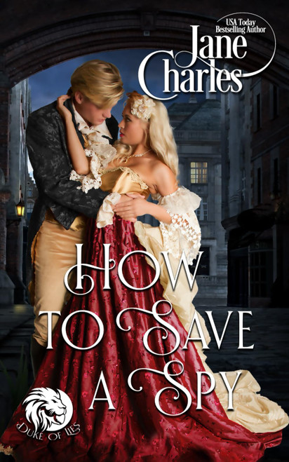 How to Save a Spy (Duke of Lies)