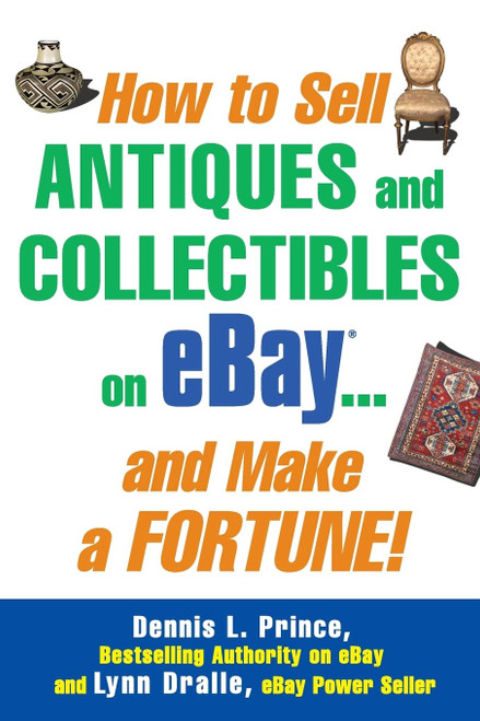 How to Sell Antiques and Collectibles on eBay And Make a Fortune!