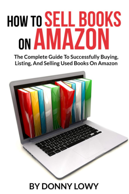How To Sell Books On Amazon: The Complete Guide To Successfully Buying