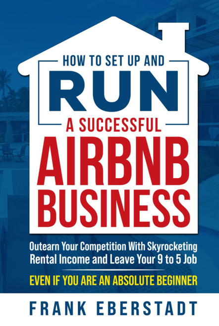 How to Set Up and Run a Successful Airbnb Business