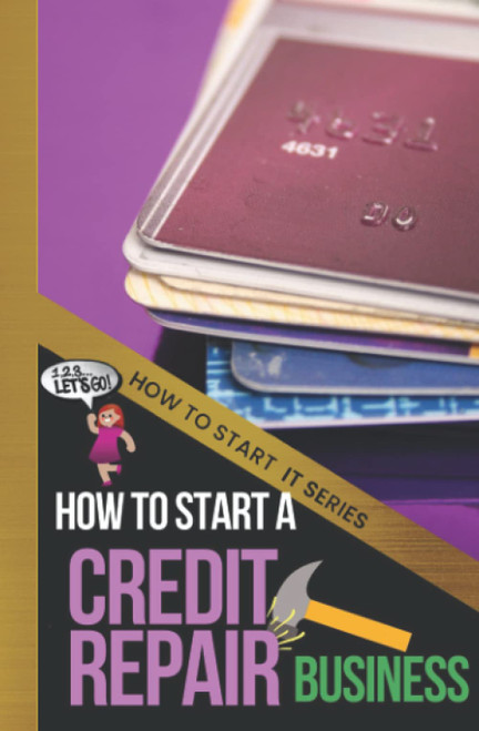 How to Start a Credit Repair Business