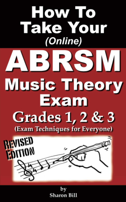 How To Take Your ABRSM Music Theory Exam Grades 1, 2 & 3