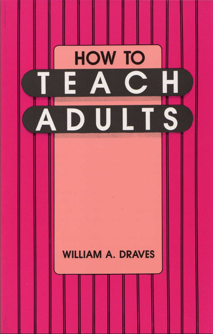 How to Teach Adults