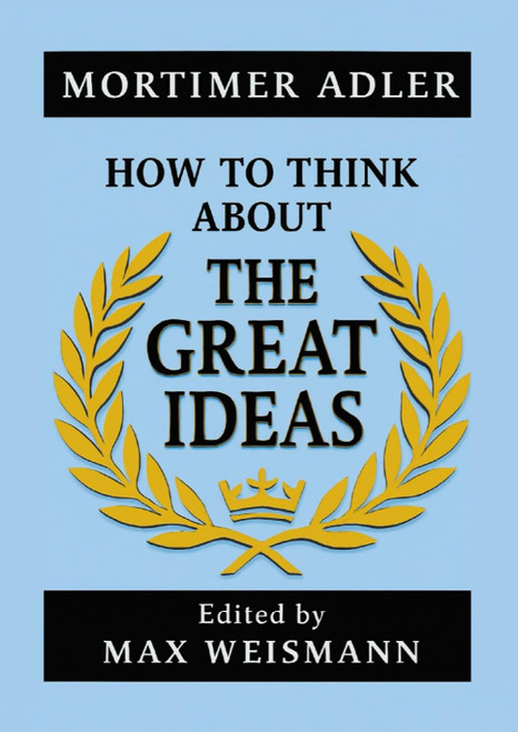 How to Think about The Great Ideas