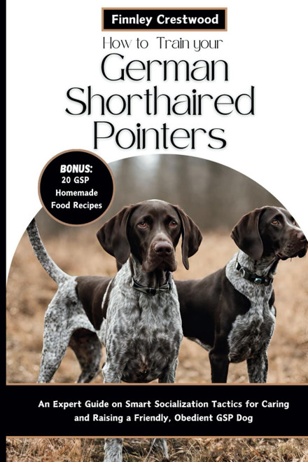 How to Train Your German Shorthaired Pointers