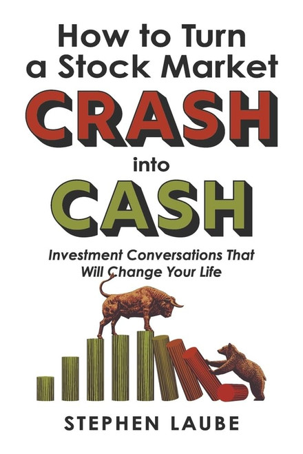 How to Turn a Stock Market CRASH into CASH