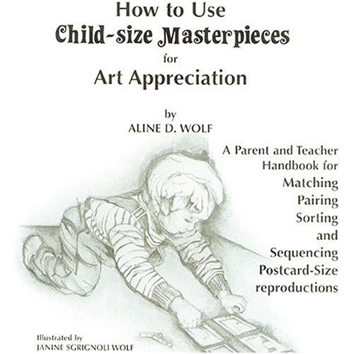How to Use Child-size Masterpieces for Art Appreciation