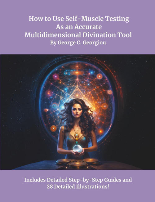 How to Use Self-Muscle Testing As an Accurate Multidimensional Divination