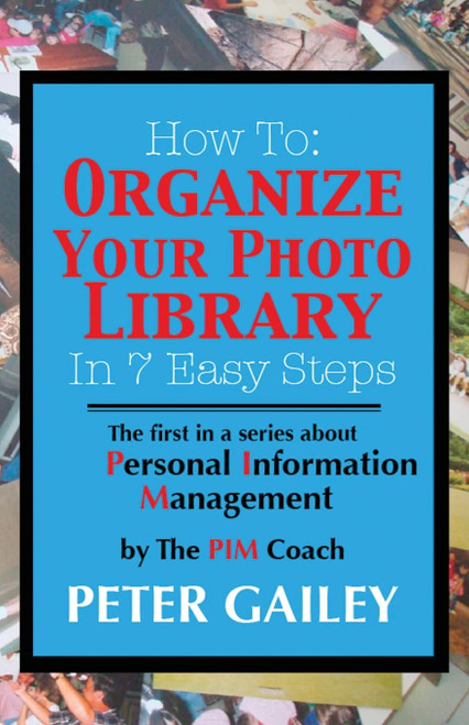 How To: Organize Your Photo Library In 7 Easy Steps