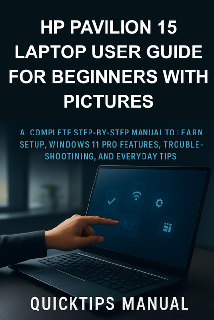 HP Pavilion 15 Laptop User Guide for Beginners with Pictures