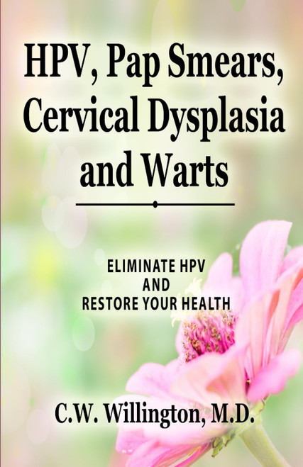 HPV, Pap Smears, Cervical Dysplasia and Warts
