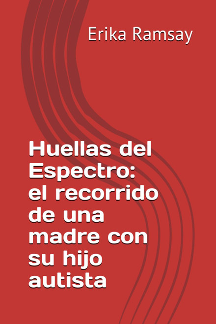 Huellas del Espectro: el recorrido de una madre con su hijo autista