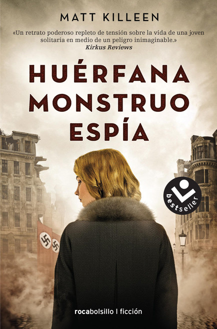 Huerfana. Monstruo. Espia. / Orphan. Monster. Spy. (Spanish Edition)