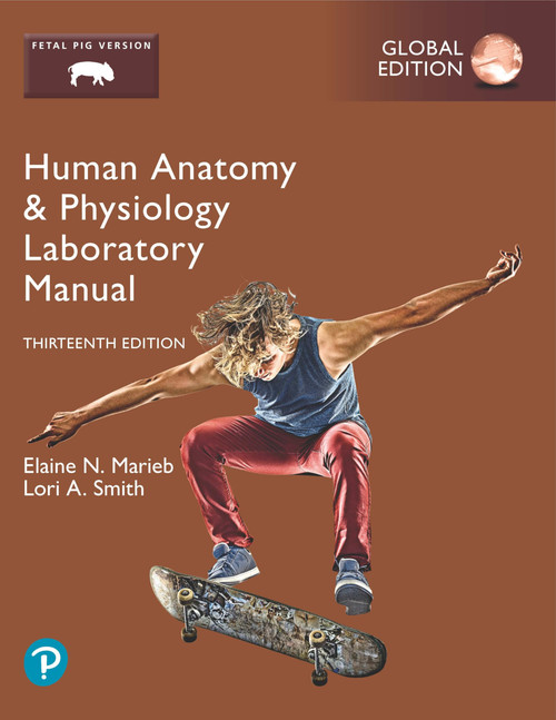 Human Anatomy and Physiology Laboratory Manual, Fetal Pig Version