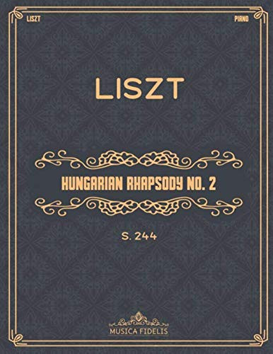 Hungarian Rhapsody No. 2: S.244 - Sheet music for piano