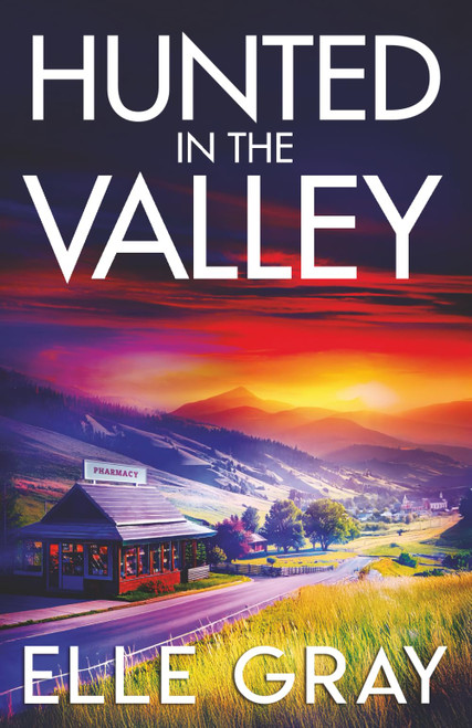 Hunted in the Valley (A Sapphire Valley Mystery)