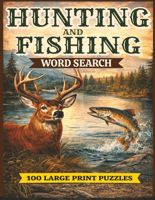 Hunting and Fishing Word Search: Large Print Word Search Puzzles for