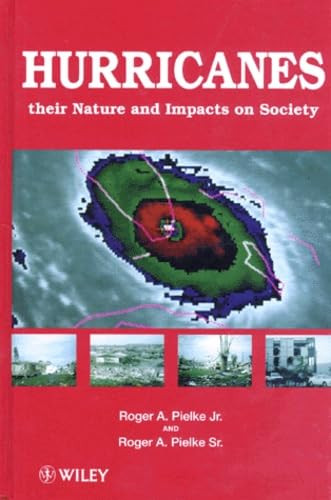 Hurricanes: Their Nature and Impact on Society