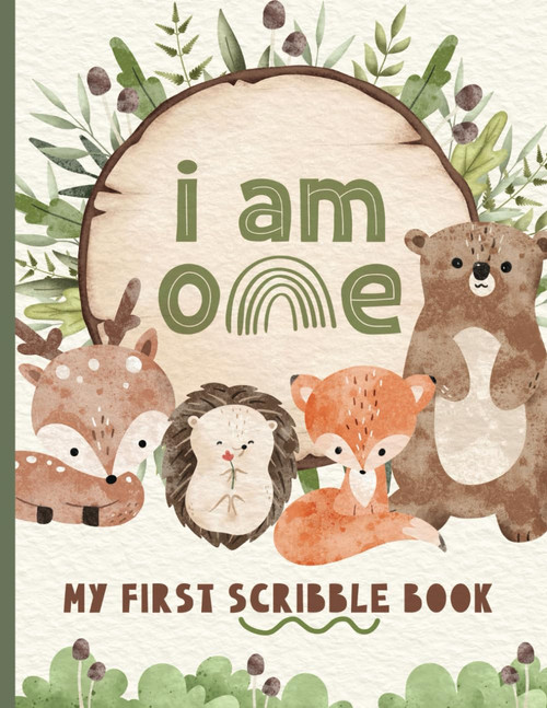 I Am One - My First Scribble Book: Drawing Pages for 1 Year Old Kid