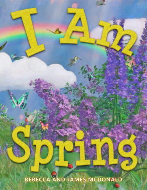 I Am Spring: A Book About Spring for Kids