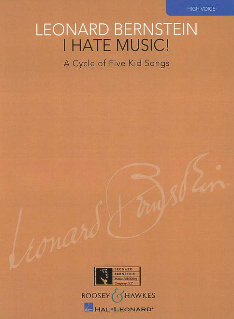 I Hate Music!: A Cycle of Five Kid Songs High Voice