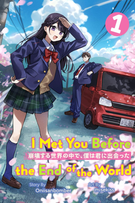 I Met You Before the End of the World (Light Novel) Volume 1