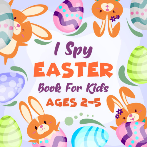 I Spy Easter Book For Kids Ages 2-5