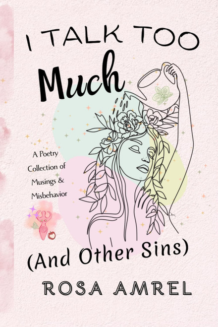 I Talk Too Much (And Other Sins)