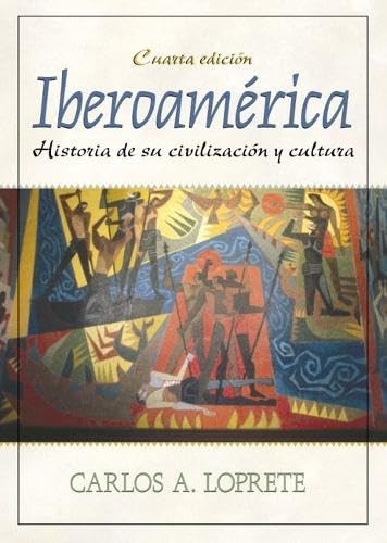 Iberoamérica: Historia de su civilización y cultura