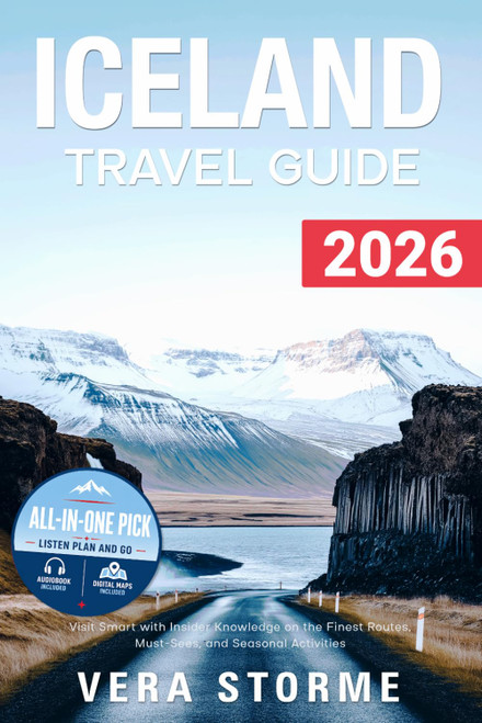 Iceland Travel Guide 2026: Visit Smart with Insider Knowledge on the