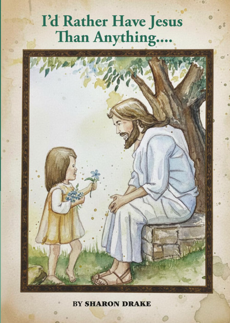 I'd Rather Have Jesus Than Anything: none