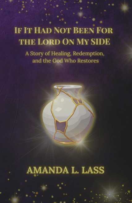 If It Had Not Been for the Lord on My Side