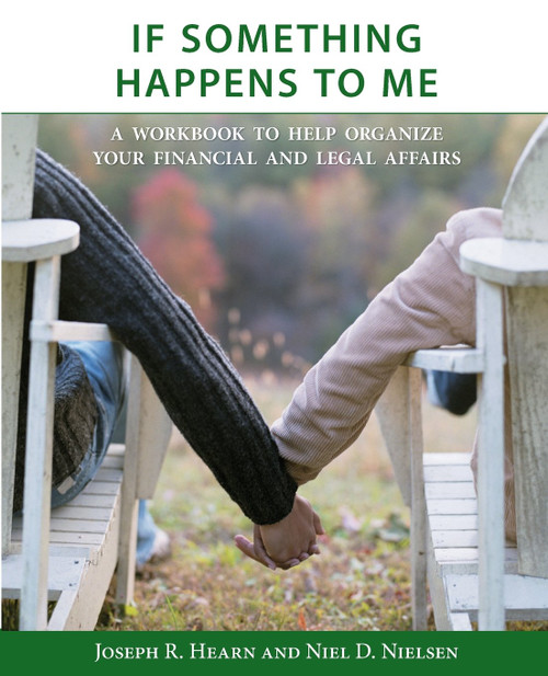 If Something Happens to Me: A Workbook to Help Organize Your Financial