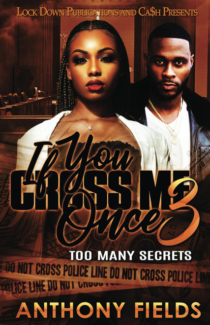 If You Cross Me Once 3: Too Many Secrets