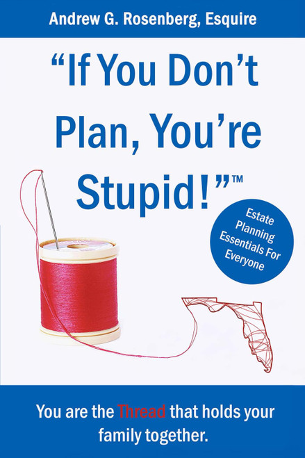 If You Don't Plan, You're Stupid! TM
