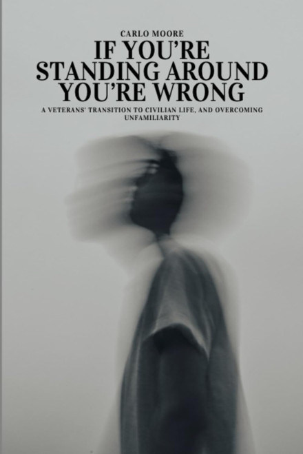 If You're Standing Around, You're Wrong