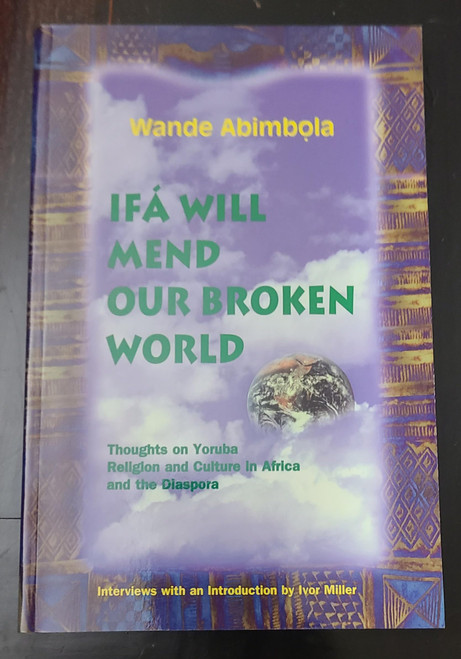 Ifa Will Mend Our Broken World