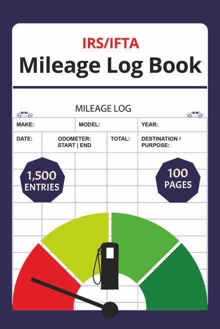 IFTA/IRS Mileage Tracker Log Book: Mileage tracker Journal