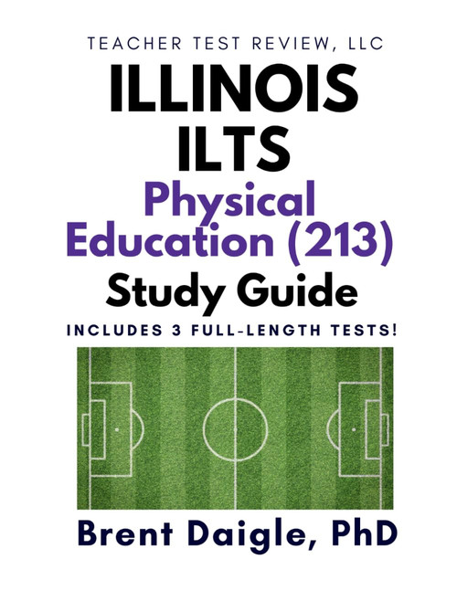 Illinois ILTS Physical Education (213) Study Guide