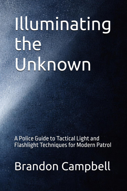 Illuminating the Unknown: A Police Guide to Tactical Light and Flashlight