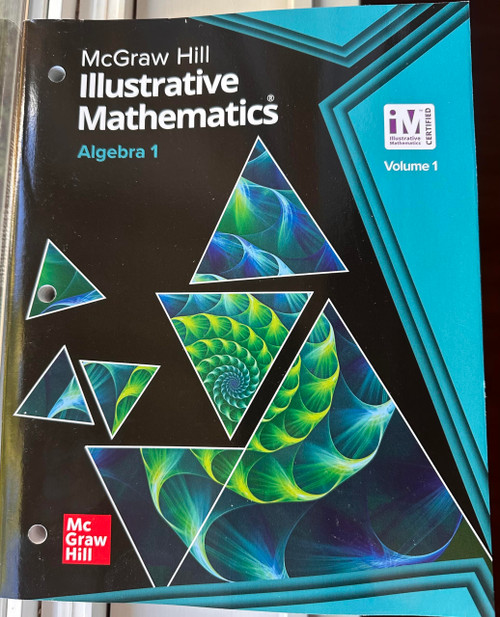 Illustrative Mathematics Algebra 1, Student Edition Volume 1